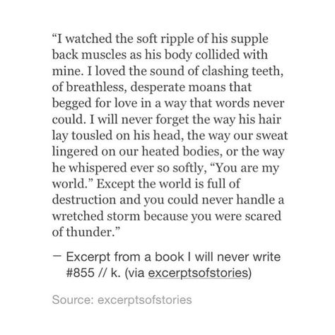 Excerpt from a book i will never write Beg For Love, Whirlwind Romance, Romance Quotes, Some Words, Poetry Quotes, Heart Rate, Writing Inspiration, Pretty Words, Writing Tips