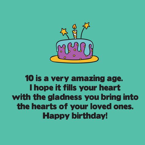 Cute Birthday Messages for 10 years old - Top Happy Birthday Wishes Birthday Boy Quotes, Cute Birthday Messages, Nice Birthday Messages, Brother Birthday Quotes, Birthday Wishes For Son, Old Birthday Cards, Birthday Wishes For Daughter, Birthday Card Messages, 10 Birthday