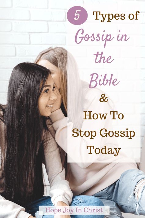 5 Types of Gossip in The Bible and How To Stop Gossip Today PinIt, what does the Bible say about gossip and backbiting? What is the root of gossiping? What does God say about gossip in the Bible? What is gossip in the Bible, define gossip in the Bible, types of gossip in the Bible, meaning of gossip in the Bible, slander and gossip in the Bible, BIblical consequences of gossip, what does the Bible say about a gossiping woman, Bible quotes about gossip, #Hopejoyinchrist #Peace Philippians 4:8 What Is Gossiping, How To Deal With Gossip, Stop Gossiping Quotes, How To Deal With Gossip About You, Verses About Gossip, How To Stop Gossiping, What Does God Say About Gossip, What Is Gossip, Avoiding Gossip Bible Study