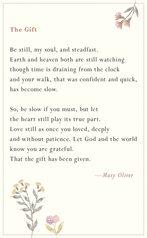 Mary Oliver Quotes, Mary Oliver Poems, Poem A Day, Inspirational Poems, Being Single, Mary Oliver, Poetry Inspiration, Simple Quotes, Let God