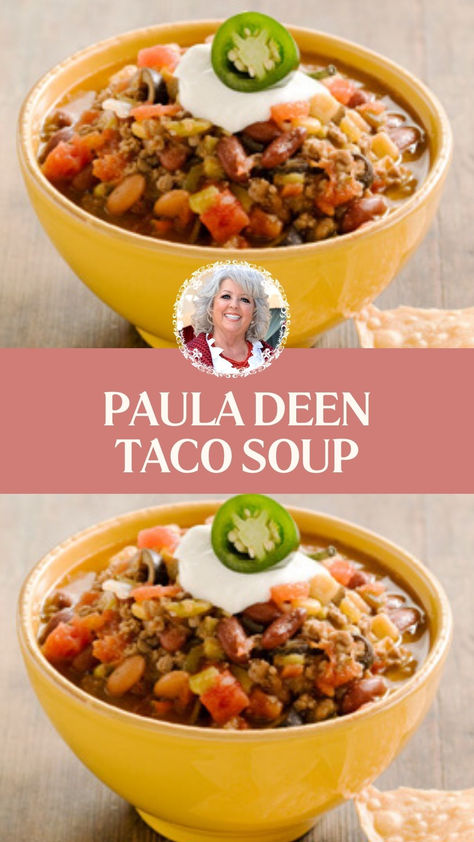 Paula Deen Taco Soup Taco Soup Recipe Paula Dean, Paula Deans Taco Soup, Taco Soup Paula Deen Recipe, Quick Taco Soup, Taco Soup Paula Deen, Paula Deen Taco Soup Recipe, Paula Deans Taco Soup Recipe, The Best Taco Soup, Ground Beef Taco Soup Crock Pots