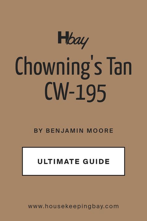 CW-195 Chowning’s Tan by Benjamin Moore | Ultimate Guide Brown Paint Colors, Tan Paint, Neutral Backdrop, Trim Colors, Brown Paint, Paint Shades, Furniture Styles, Coordinating Colors, Benjamin Moore