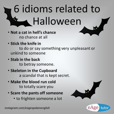 Idioms related to Halloween Halloween Idioms, Teaching Idioms, English Advanced, Halloween Lesson, Idioms And Proverbs, English Teaching Resources, Better English, Idioms And Phrases, Phrasal Verbs