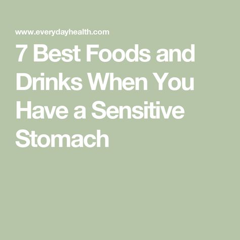 7 Best Foods and Drinks When You Have a Sensitive Stomach Prebiotic Foods, Gastrointestinal Disorders, Foods And Drinks, Sensitive Stomach, Everyday Health, Low Fodmap Recipes, Steamed Vegetables, Upset Stomach, Fodmap Diet