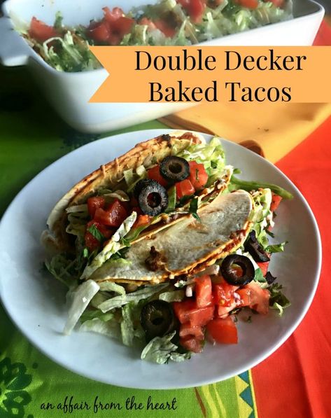 Double Decker Baked Tacos Double Decker Tacos, Chips And Cheese, Taco Meatloaf, Baked Tacos, Crunchy Corn, Refried Bean, Taco Wraps, Corn Taco, Welcome To My Kitchen