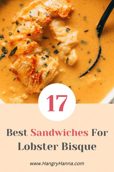 What Sandwich Goes With Lobster Bisque? 17 Best Sandwiches – Hangry Hanna Best Tuna Sandwich, Guacamole Grilled Cheese, Seafood Sandwiches, Lobster Bisque Soup, Bacon Guacamole, Hot Chicken Sandwiches, Mozzarella Sandwich, Bisque Soup, Caprese Sandwich