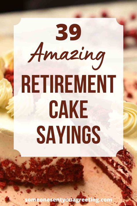 Wish someone a happy retirement and all the best for the future with these retirement cake sayings and messages | #retirement #retire #cake #sayings Birthday/retirement Cake, Cute Retirement Sayings, Cake Retirement Ideas, Nursing Retirement Cake, Retirement Themes For Women, Retirement Charcuterie Board, Retirement Cakes Ideas For Women Funny, Happy Retirement Cake For Men, Retirement Sayings For Coworkers