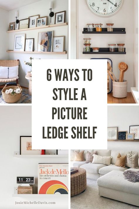 6 different ways to style a picture ledge shelf Living Room Picture Shelves, Frame Ledge Shelf, Picture Ledge Decor Ideas, Picture Frames On The Wall Bedroom Hanging Photos Floating Shelves, Picture Shelf Display, Picture Frame Shelf Ideas, Decorate Picture Ledge, Stacking Pictures On Shelf, Black Picture Ledge