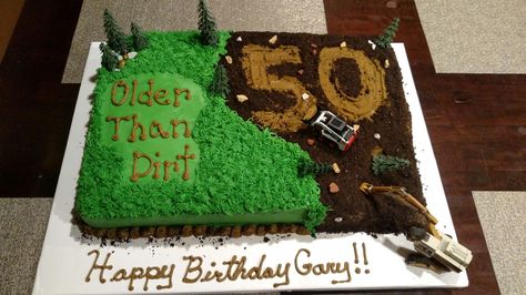 Older than dirt cake! Older Then Dirt Cake, Older Than Dirt Cake Birthdays, Older Than Dirt Party Ideas, Old As Dirt Cake, Older Than Dirt Cake, Older Than Dirt, Crochet House, 50th Birthday Party Decorations, Dirt Cake