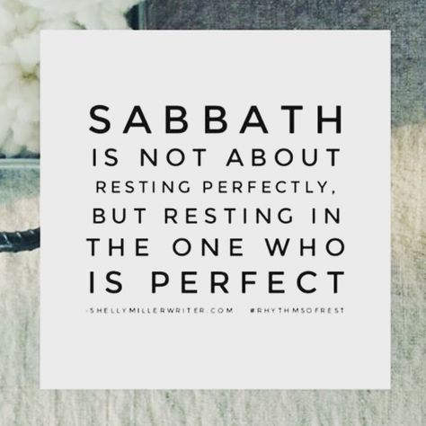 Rosy Davies / BEAUTYCOUNTER on Instagram: “I really enjoyed seeing this quote this morning. Whether your Sabbath is today or tomorrow, may you find rest in Him. ❤️❤️❤️ #rest #sabbath…” Sabbath Rest Quotes, Sabbath Day Quotes, 2024 Habits, Sabbath Meals, Girly Bible, Rest Quotes, Happy Sabbath Quotes, Sabbath Quotes, Sabbath Rest