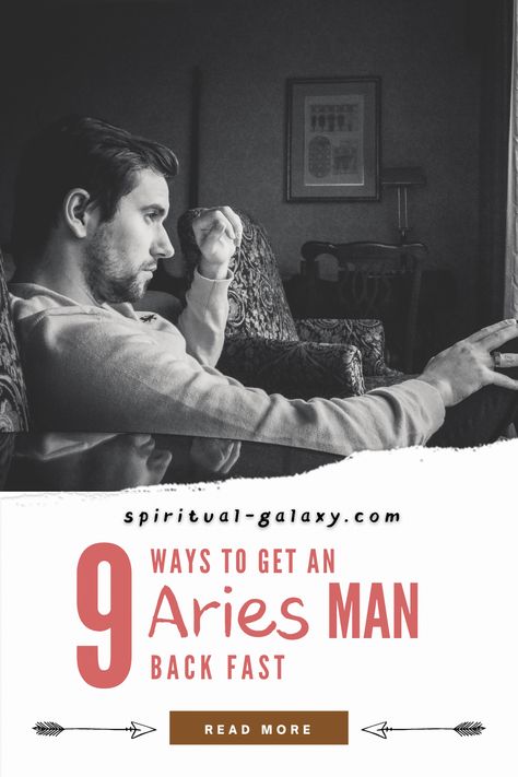 9 Ways To Get An Aries Man Back Fast Aries Men Turn Ons, Zodiac Signs Matches, Night Jar, Man Back, Aries Love, Different Zodiac Signs, Pisces Man, Virgo Women, How To Read Faster