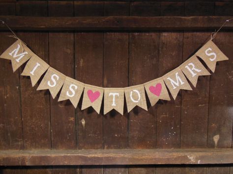 Miss to Mrs Banner, Miss to Mrs Bunting, Engagement Banner, Engaged Garland, Photo Prop, Bridal Shower Decor, Photo Prop, Burlap Rustic on Etsy, $24.00 Couples Shower Decorations, Country Bridal Shower Decorations, Wedding Shower Banners, Engagement Party Banners, Bridal Shower Decorations Rustic, Bride To Be Banner, Engagement Banner, Rehearsal Dinner Decorations, Country Bridal Shower