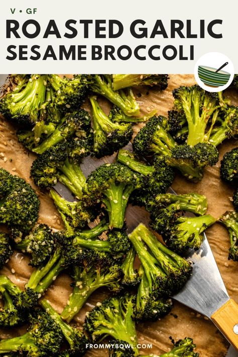 Roasted Garlic Sesame Broccoli - From My Bowl Sesame Broccoli Recipe, Broccoli Seasoning, Steamed Broccoli Recipes, Sesame Broccoli, Sauteed Broccoli, Roast Frozen Broccoli, Asian Broccoli, Broccoli Side Dish, Roasted Broccoli Recipe