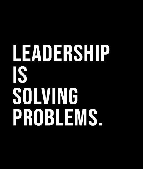 Problem Solving Quotes, Short Quote, Leadership Is, Solving Problems, Black And White Style, Cartoon Quotes, Dream Lifestyle, Fitness Life, Bold Black