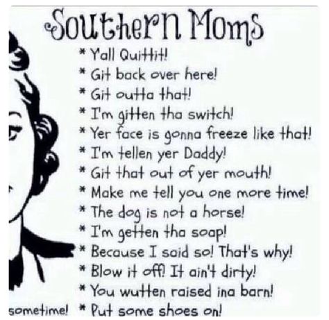 Southern Talk, Southern Quotes, Southern Slang, Southern Humor, Southern Mom, Bless Your Heart, Southern Pride, Southern Sayings, Southern Life