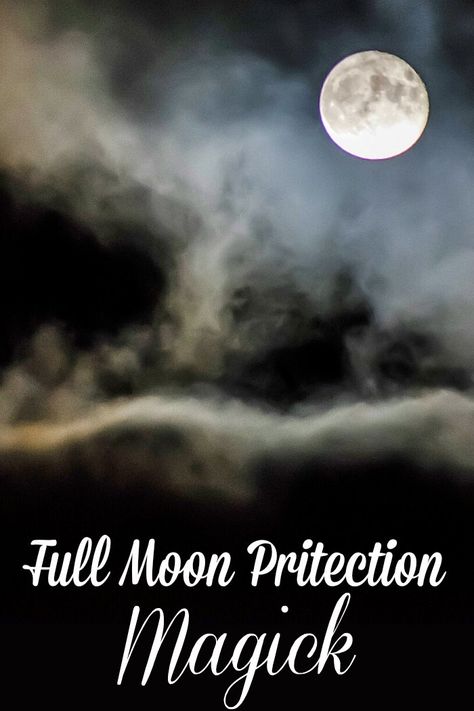 Full Moon Protection Spell, Full Moon Magick, Protection Magick, Full Moon Spells, Moon Magick, People And Animals, Trick Words, Moon Time, Moon Spells