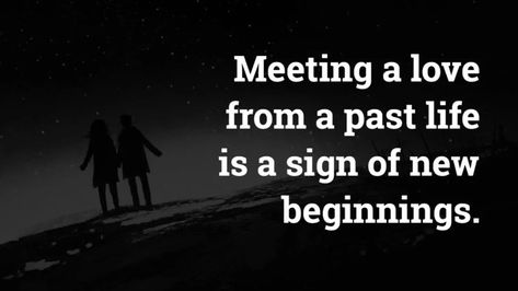 11 Signs You've Met a Love From a Past Life Someone New Quotes, Past Life Regression, Past Love, Meeting Someone New, Soulmate Love Quotes, Twin Flame Love, Power Of Positivity, Nutrition Education, Positive Emotions