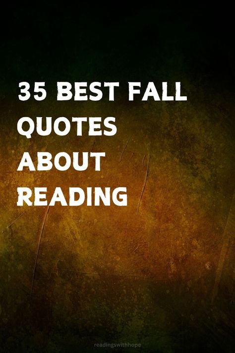 Discover the 35 best fall quotes about reading that inspire a love for literature. Perfect for book clubs or personal reflection, these quotes celebrate the joy of reading. Fall Book Quotes, Book Club Quotes, Easter Card Messages, Quotes About Reading, Retirement Messages, Book Club Quote, Graduation Card Messages, Thanksgiving Books, Fall Afternoon