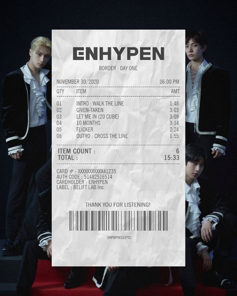 Enhypen Border Day One receipts Song Receipts Kpop, Album Reciepts Kpop, Kpop Album Receipts, Enhypen Receipt, Kpop Receipt, Enhypen Songs, Enhypen Drawing, Enhypen Border Day One, Album Receipts