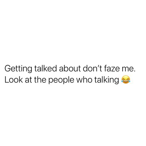 Mean Ppl Quotes, Back Talkers Quotes, Can't Stand Fake People Quotes, People Talking About Me Quotes, Petty Quotes About Fake People, People Talk Too Much Quotes, Shady Quotes For Fake Friends, Petty Quotes People, People Not Liking You Quotes