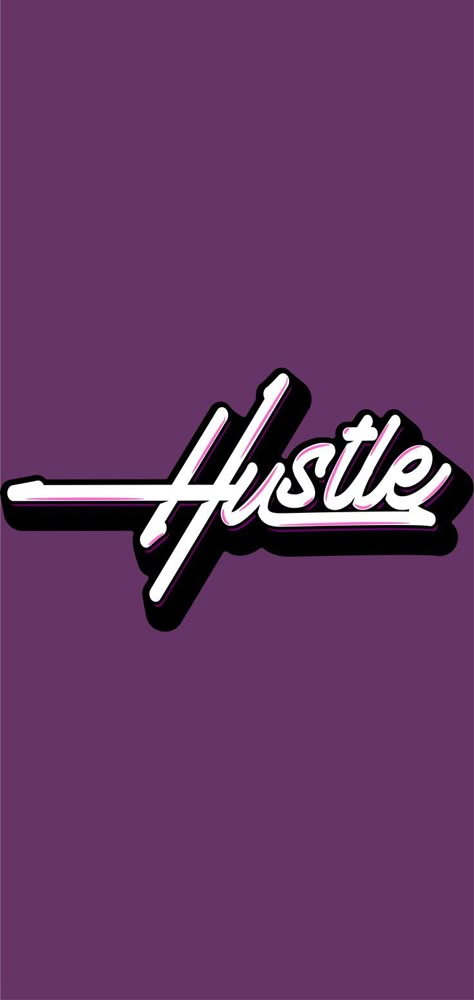 Hustle Art Design, Hustle For The Pretty Things, Hustlers Wallpaper, Hustle Logo Design, Hustler Aesthetic, Hustle Typography, Hustle Wallpaper, Wicked Images, Hustle Logo