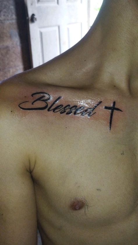 Blessed Tattoo, Blessed Tattoos, Family Tattoos For Men, Family Tattoos, Chest Tattoo, Shoulder Tattoo, Tattoos For Men, Tattoos For Guys, Tattoos