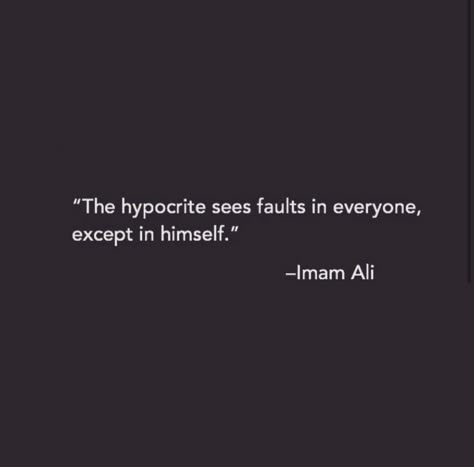 Imam Ali AS said .... The hyprocite Qoutes Of Imam Ali A.s, Ali A.s Quotes, Ya Ali Quotes, Ali Quotes Imam, Quotes Imam Ali, Mola Ali Quotes, Ali Quotes Hazrat, Iman Ali, Hypocrite Quotes