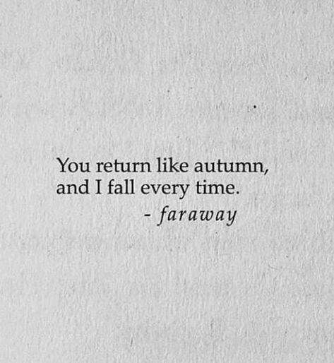 Waiting For Fall Quotes, I Fall For You Quotes, Asthetic Notes For Instagram, Fall Quotes About Love, Autumn Fall Quotes, Waiting For Text Quotes, Fall For You Quotes, I Love Fall Quotes, Autumn Season Quotes