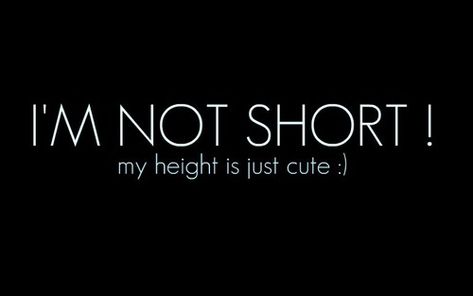 Short Girl Quotes, Short People Problems, Short Girl Problems, Quotes Indonesia, Short Humor, Top Funny, Family Quotes, Short Quotes, Casino Online