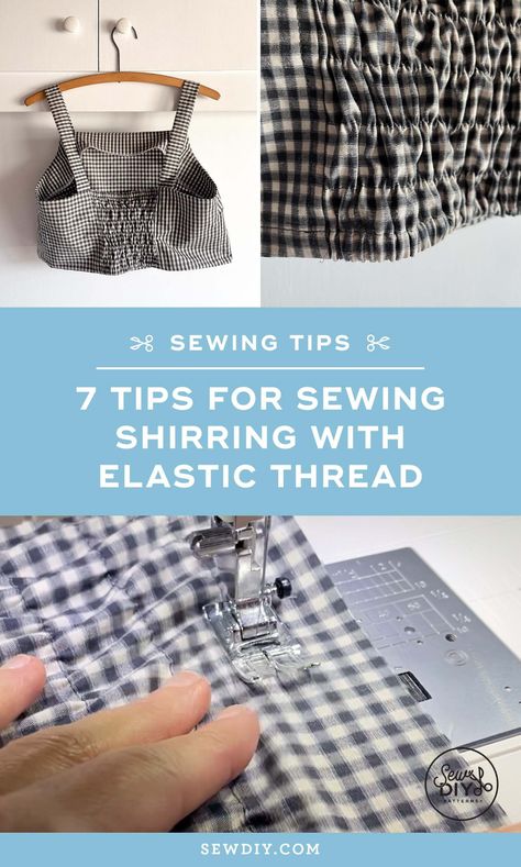 7 Tips for Sewing Shirring with Elastic Thread — Sew DIY How To Sew With Elastic Thread, Planner Sewing, Tips For Sewing, Gathered Fabric, Sewing Elastic, Elastic Thread, Big Design, Sewing Blogs, Pattern Drafting