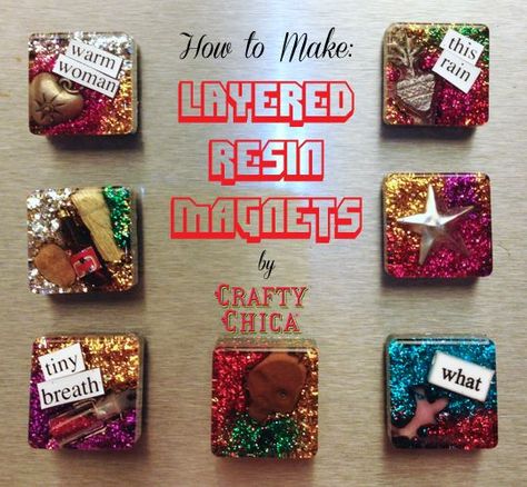 Layered Resin Magnets - The Crafty Chica Mosaic Magnets, Magnets Diy, Resin Magnets, Glitter Projects, Small Craft Rooms, Diy Magnets, Diy Projects Gifts, Ice Resin, Mason Jar Crafts Diy