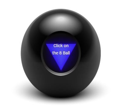 Eight Ball random answer, without any pattern. There is something mystical, unknown in this. Magic 8 Ball Answers, Magic Eight Ball, Random Generator, Bill The Cat, Eight Ball, Magic 8 Ball, Blue Ball, 8 Ball, Yes Or No