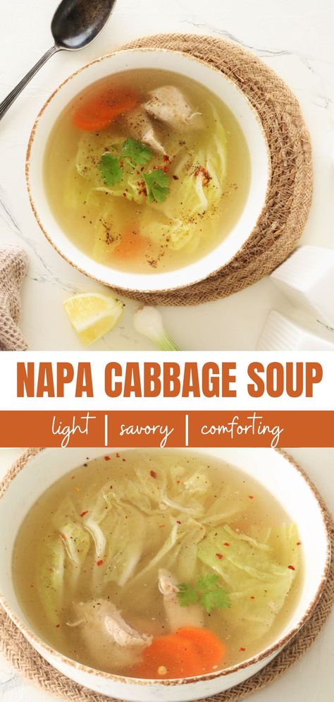 Napa Cabbage Soup Soup With Napa Cabbage, Cabbage Soup Chicken, Thai Cabbage Soup, Napa Cabbage Soup Recipe, Asian Cabbage Soup, Asian Cabbage Recipes, Nappa Cabbage Recipes, Soup Receipts, Napa Cabbage Soup