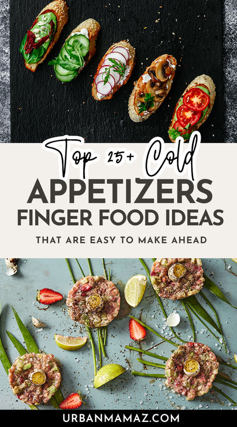 Cold Appetizers Finger Food Finger Buffet Ideas, Horderves Appetizers, List Of Appetizers, Cold Appetizer, Cold Side Dishes, Finger Food Ideas, Appetizers Ideas, Healthy Finger Foods, Gourmet Appetizers