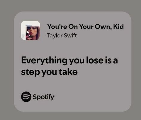 You’re On Your Own Kid Taylor Swift Song, You All Over Me Taylor Swift Lyrics, You're On Your Own Kid Taylor Swift Lyrics, Deep Taylor Swift Lyrics, Taylor Swift Song Aesthetic, Taylor Swift Lyrics Midnights, Midnights Taylor Swift Lyrics, Aesthetic Taylor Swift Lyrics, Midnight Lyrics