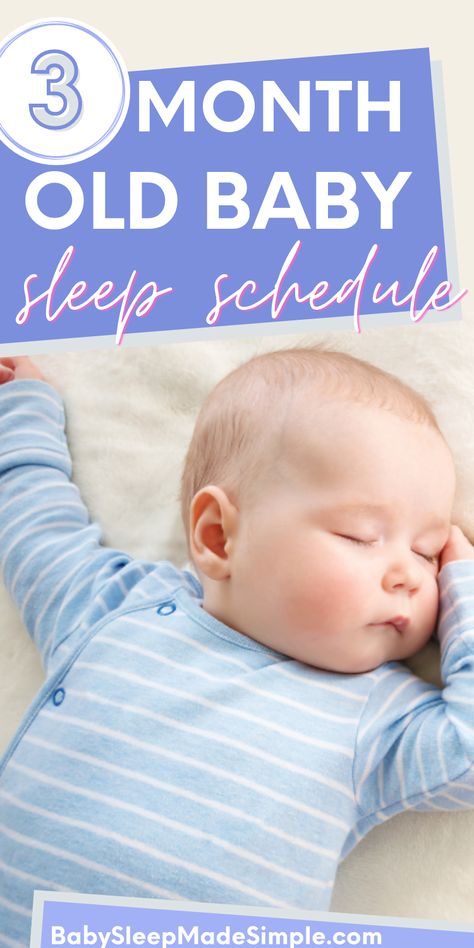 3 Month Old Schedule Sleep, Three Month Old Sleep Schedule, 3 Month Nap Schedule, Nap Schedule For 3 Month Old, 3 Month Old Bedtime Routine, 3 Month Old Sleep Schedule, 3 Month Sleep Schedule, 3 Month Sleep Regression, 2 Month Old Schedule