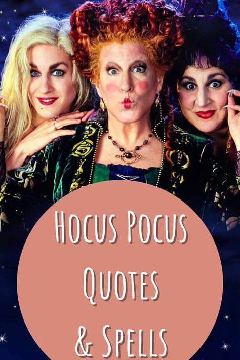 87 Hocus Pocus Quotes & Spells - Darling Quote Sarah Sanderson Quotes, Happy Halloween Hocus Pocus, Hocus Pocus Movie Quotes, Spells From Hocus Pocus, Quotes From Hocus Pocus, Winifred Sanderson Quotes, Food For Hocus Pocus Party, Hocus Pocus Captions, It’s All Just A Bunch Of Hocus-pocus