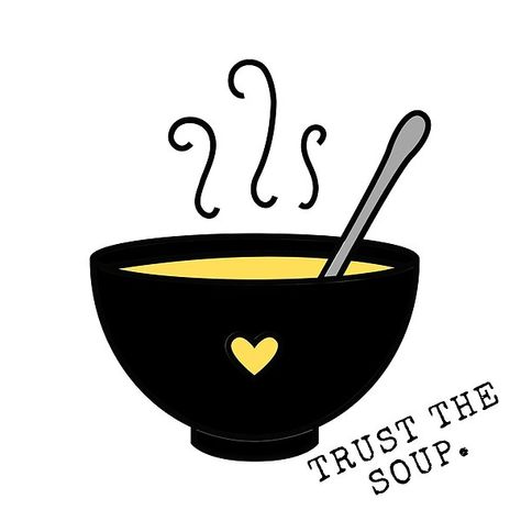 Trust the soup sticker Soup Tattoo, Soup Cartoon, Soup Sticker, Food Van, Inspiration Tattoo, Makeup Spray, The Soup, Affordable Skin Care, Easy Breezy