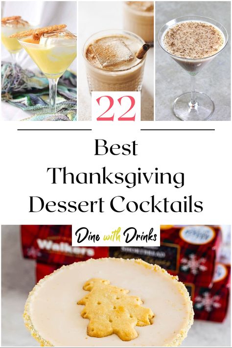 Collage of 4 thanksgiving dessert cocktails. Fall Dessert Cocktails, Thanksgiving Dessert Drinks, Thanksgiving Dessert Cocktails, Thanksgiving Cocktail Ideas, Dessert Cocktails, Beverages Recipes, Easy Delicious Appetizers, Thanksgiving Cocktail Recipes, Adult Beverages Recipes