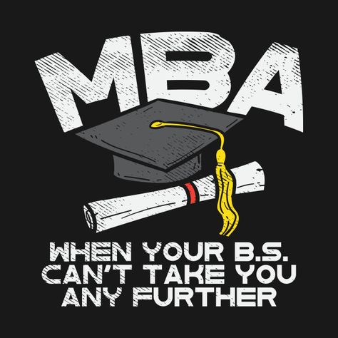 Check out this awesome 'MBA+Degree+Master+Graduation' design on @TeePublic! Masters Degree Aesthetic, Master Graduation, Degree Logo, Mba Graduation, Masters Degree Graduation, Masters Graduation, Graduation Look, Business Girl, Mba Degree