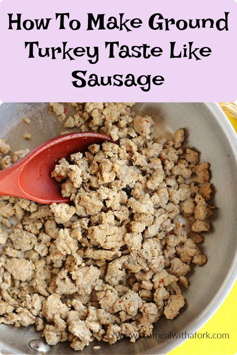 Ground Turkey And Egg Recipes, Ground Turkey Recipes Bariatric, Turkey Egg Scramble, How To Season Ground Chicken Like Sausage, How To Make Ground Turkey Taste Like Italian Sausage, Eggs And Ground Turkey, Making Sausage From Ground Turkey, Homemade Ground Turkey Sausage, Ground Turkey For Breakfast