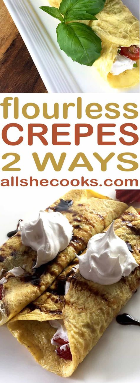 Low Carb Crepes - Sweet or Savory Flourless Crepes Two Ways Flourless Crepes, Carnivore Deserts, Savory Crepe Recipe, Crepes Sweet, Low Carb Crepes, Low Carb Crepe, Savory Crepe, Crepe Recipe Savory, Granola Life