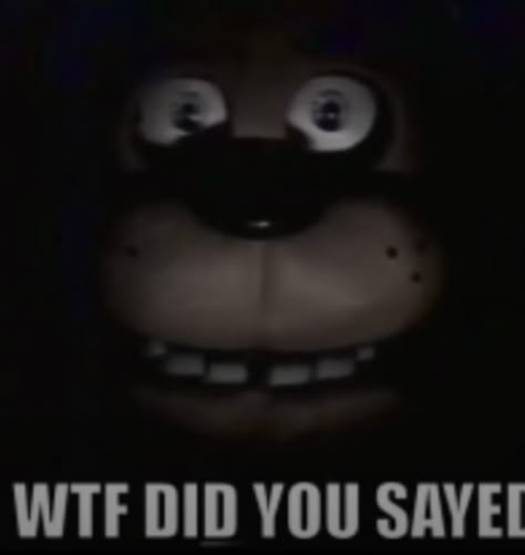 Send This When They Least Expect It, Cursed Fnaf Images, Fnaf Memes Funny, Freddy Fazballs, Im So Hot, Fnaf Meme, Ur Mum, Goofy Pictures, Fnaf Memes