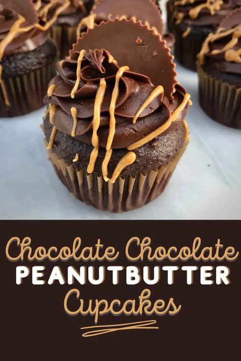 Chocolate Chocolate Peanut Butter Cupcakes | All the Sweets Reeses Peanut Butter Cake, Peanut Butter Cake Pops, Peanut Butter Cup Cupcakes, Chocolate Peanut Butter Cupcakes, Peanut Butter Cupcakes, Butter Cupcakes, Cupcake Recipes Chocolate, Gourmet Cupcakes, Peanut Butter Cake