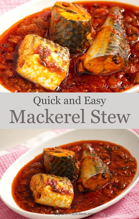 Canned Mackerel Recipes, Ectomorph Diet, Mackerel Recipe, Fish Stew Recipes, Tomato Stew, African Recipes Nigerian Food, Mackerel Recipes, African Dishes, West African Food