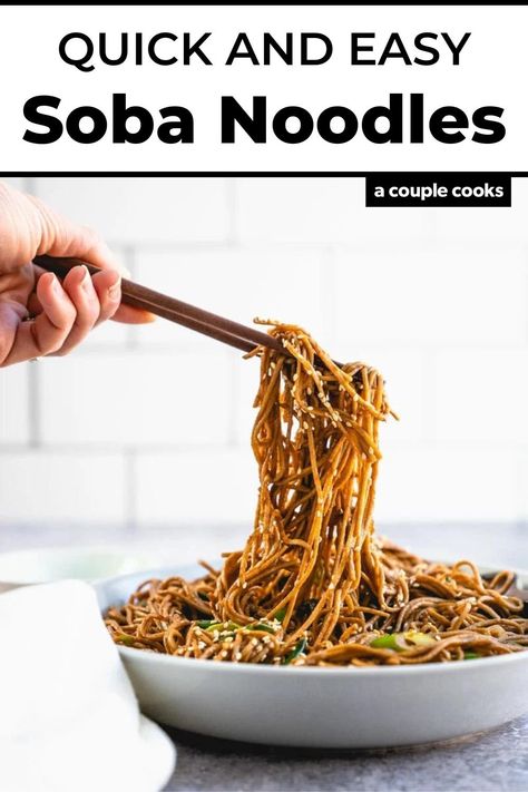 Need a quick noodle fix? These soba noodles are fast and full of flavor: perfect as an Asian style side dish or easy dinner. #soba #sobanoodles #fastdinner #quicksoba #fastsoba #plantbased #vegan #vegandinner #healthydinner Soba Peanut Noodles, Buckwheat Soba Noodle Recipe, Soba Noodle Recipe, Soba Noodles Recipe, Grain Salads, Bowl Meals, A Couple Cooks, Vegan Noodles, Soba Noodle