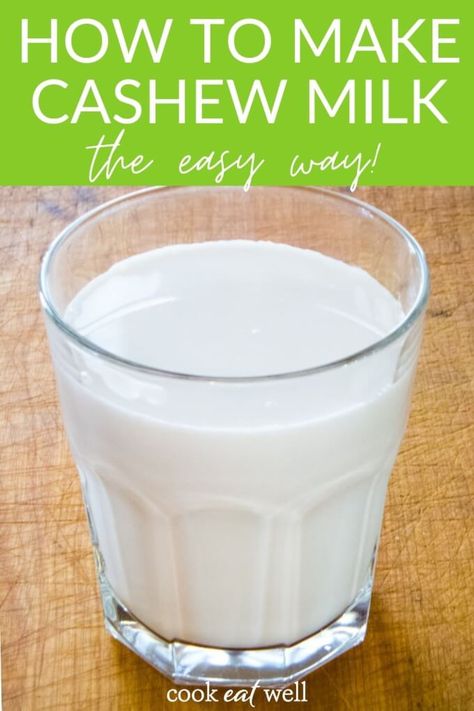 How to make cashew milk the easy way—without having to strain it or use a nut milk bag! This is the fastest, easiest, and best-tasting way to make nut milk. Dairy Free Recipes For Kids, Homemade Cashew Milk, Whole 30 Diet, Nut Milk Bag, Cashew Milk, Dairy Free Milk, Nut Milk, How To Eat Paleo, Eat Well