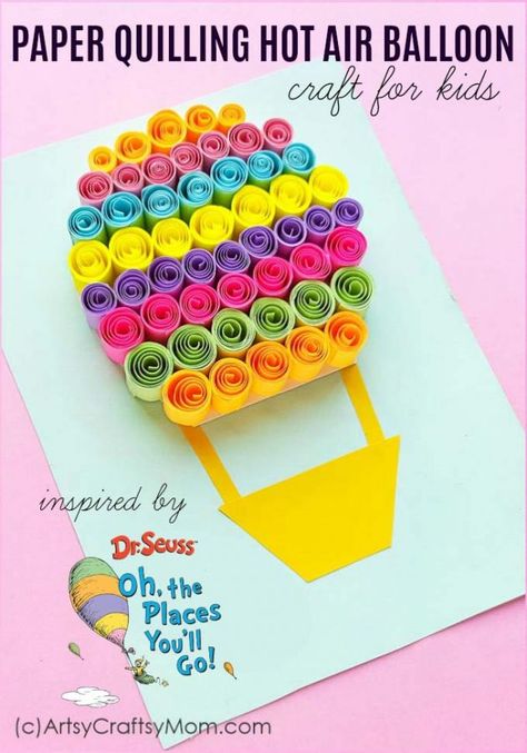 "Oh the Places You'll Go!" inspired Paper Quilled Hot Air Balloon Craft Quilling Hot Air Balloon, Air Balloon Craft, Dr. Seuss Crafts, Balloon Craft, Rocket Craft, Hot Air Balloon Craft, Dr Seuss Crafts, Seuss Crafts