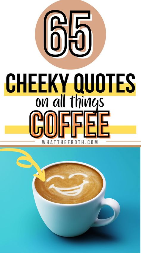 Dog And Coffee Quotes, Friday Coffee Quotes Funny, Best Coffee Quotes, Fall Coffee Quotes Funny, Cute Coffee Quotes Humor, Smell Of Coffee Quotes, Coffee And Work Quotes, Happy Coffee Quotes, New Year Coffee Quotes