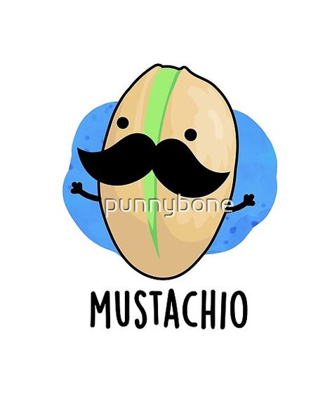 Mustachio Funny Pistachio Mustache Pun features a cute pistachio with a mustache. Perfect pun gift for family and friends who love cute pistachio puns. Mustache Puns, Whiteboard Ideas, Doodle Box, Art Puns, Granny Style, Pokemon Poster, Fun Cards, Gorgeous Hairstyles, Cute Puns